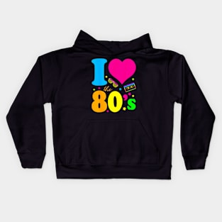 I love The 80'S 80's 90's costume Party Tee Kids Hoodie